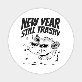 New Year, Still Trashy Funny New year Magnet